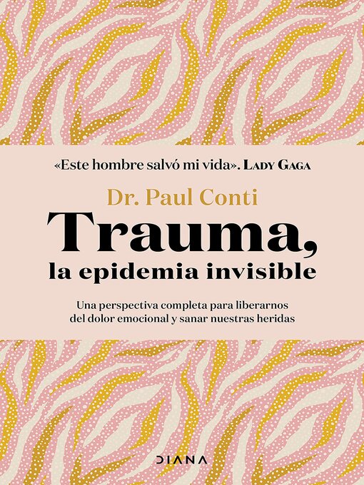 Title details for Trauma, la epidemia invisible by Dr. Paul Conti - Available